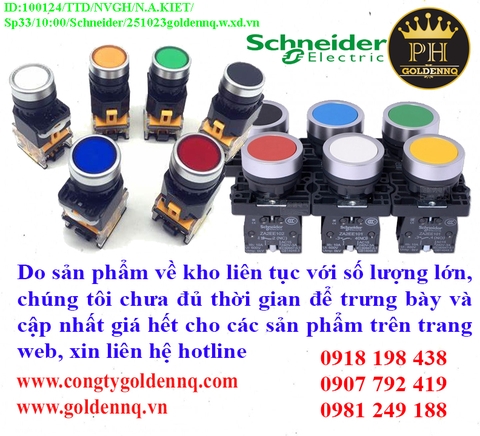 Đèn báo, nút nhấn Schneider về kho nhiều chưa cập nhật kịp, vui lòng liên hệ hotline để biết thêm thông tin.
