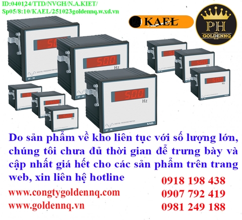 Đồng Hồ Tủ Điện KAEL về kho nhiều chưa cập nhật kịp, vui lòng liên hệ hotline để biết thêm thông tin.