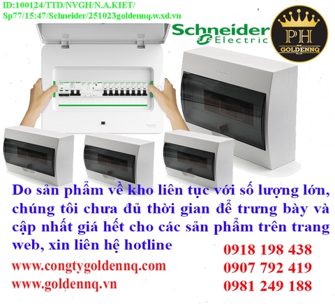 Tủ điện Schneider về kho nhiều chưa cập nhật kịp, vui lòng liên hệ hotline để biết thêm thông tin.
