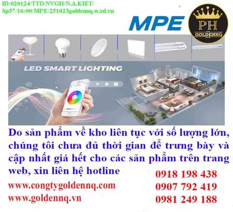 Thiết bị thông minh MPE về kho nhiều chưa cập nhật kịp, vui lòng liên hệ hotline để biết thêm thông tin.