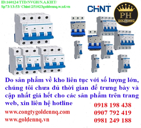 Cầu dao dạng tép Chint (MCB) về kho nhiều chưa cập nhật kịp, vui lòng liên hệ hotline để biết thêm thông tin.