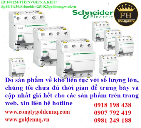 Cầu dao chống dòng rò Schneider (RCCB) về kho nhiều chưa cập nhật kịp, vui lòng liên hệ hotline để biết thêm thông tin.