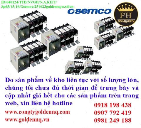 Bộ chuyển nguồn ATS Osemco về kho nhiều chưa cập nhật kịp, vui lòng liên hệ hotline để biết thêm thông tin.