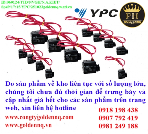 Coil dây YPC 110V/220V về kho nhiều chưa cập nhật kịp, vui lòng liên hệ hotline để biết thêm thông tin.