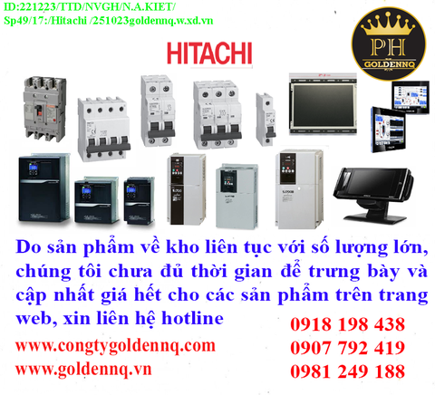 Biến Tần Hitachi về kho nhiều chưa cập nhật kịp, vui lòng liên hệ hotline để biết thêm thông tin.
