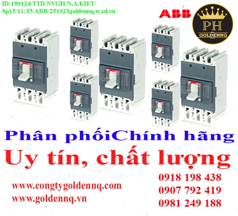 Cầu dao dạng khối ABB (MCCB) về kho nhiều chưa cập nhật kịp, vui lòng liên hệ hotline để biết thêm thông tin.