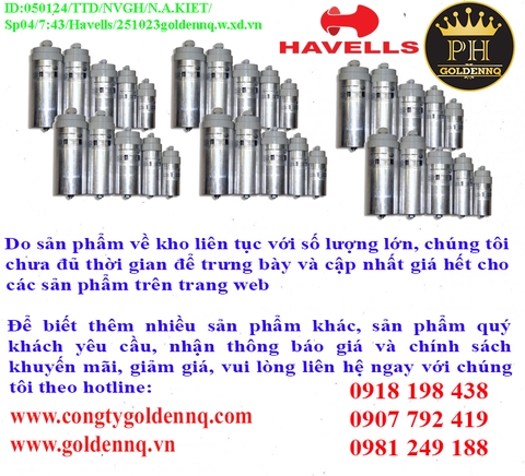 Tụ bù hạ thế Havells chính hãng, giá sỉ, phân phối toàn quốc.