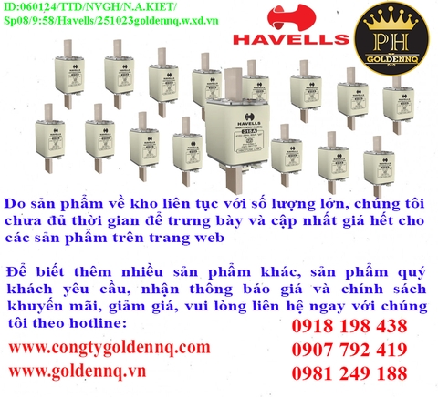 Cầu chì Havells chính hãng, giá sỉ, phân phối toàn quốc.