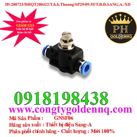 Van tiết lưu 2 đầu ống phi 6 Sang-A GNSF06