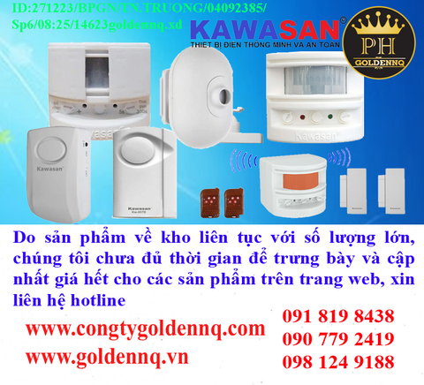 Báo động cảm ứng Kawasan về kho nhiều chưa cập nhật kịp, vui lòng liên hệ hotline để biết thêm thông tin