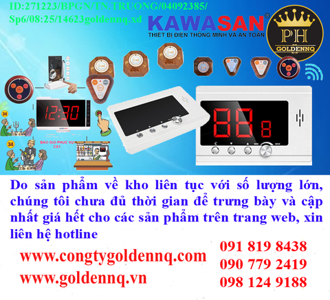 Thiết bị gọi phục vụ Kawasan chính hãng, giá sỉ, bảo hành, phân phối toàn quốc. Để biết thêm thông tin chi tiết xin vui lòng liên hệ hotline.