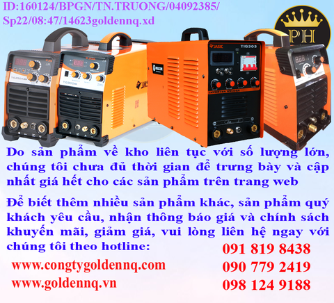 MÁY HÀN TIG JASIC chính hãng, giá sỉ, bảo hành, phân phối toàn quốc. Để biết thêm thông tin chi tiết xin vui lòng liên hệ hotline.