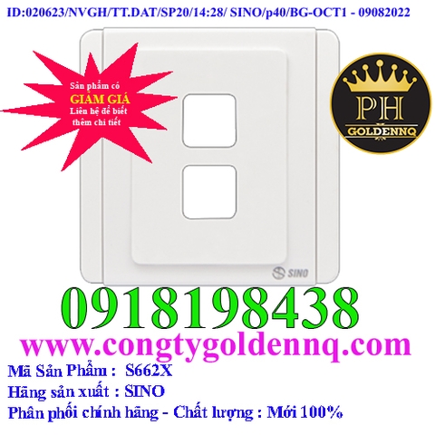 Mặt 2 lỗ SINO S662X