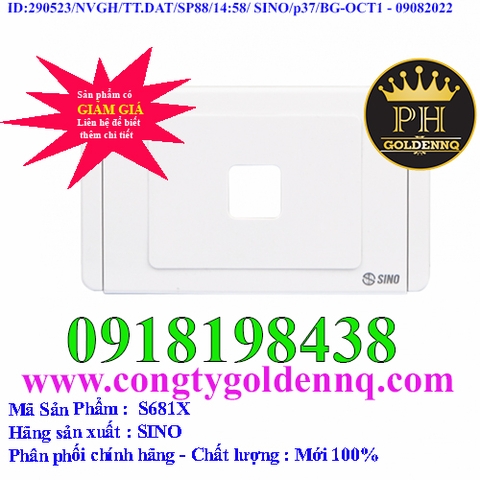 Mặt 1 lỗ SINO S681X