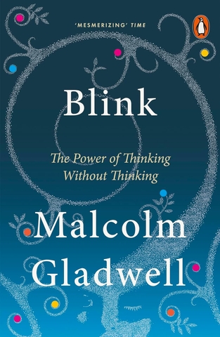 Blink ( Malcolm Gladwell )