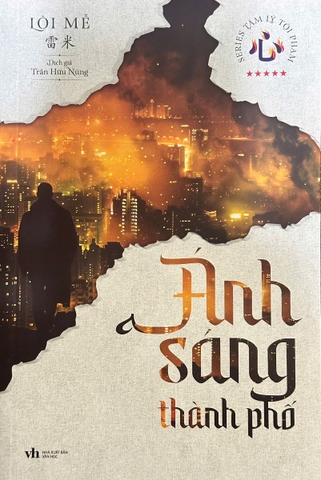 Ánh Sáng Thành Phố (Tác giả: Lôi Mễ) - Tái Bản - Khổ To