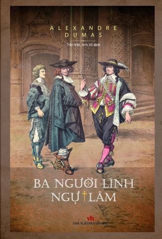 Ba Người Lính Ngự Lâm - Bìa Cứng (HH - Tái Bản 2025)
