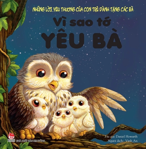 Những Lời Yêu Thương Của Con Trẻ Dành Tặng: Ông, Bà, Bố, Mẹ