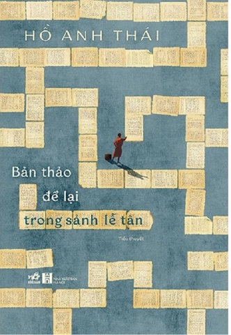 Bản Thảo Để Lại Trong Sảnh Lễ Tân (Tác Giả: Hồ Anh Thái)