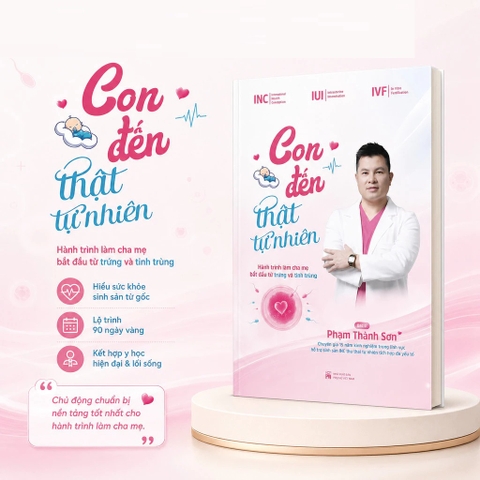 Con Đến Thật Tự Nhiên (BS. Phạm Thành Sơn)