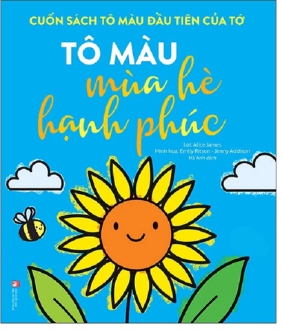 Cuốn Sách Tô Màu Đầu Tiên Của Tớ: Tô Màu Mùa Hè Hạnh Phúc
