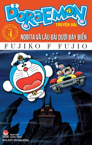 Doraemon Truyện Dài: Tập 04 - Nobita Và Lâu Đài Dưới Đáy Biển (Bản Kỉ Niệm Kèm Quà Tặng) - Quà Tặng Chỉ Dành Cho Bản In Đầu