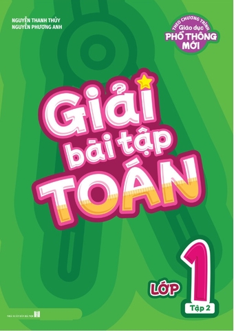 Giải Bài Tập Toán Lớp 1 - Tập 2 (Theo Chương Trình Giáo Dục Phổ Thông Mới)