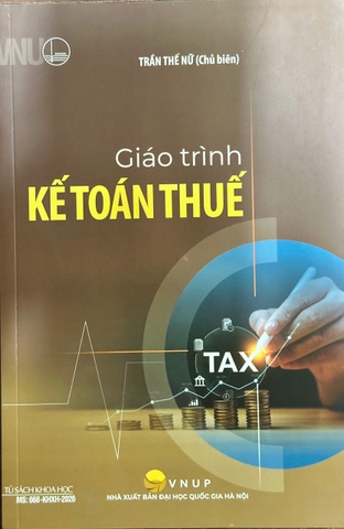 Giáo Trình Kế Toán Thuế (Tác giả: Trần Thế Nữ) -ĐHQGHN