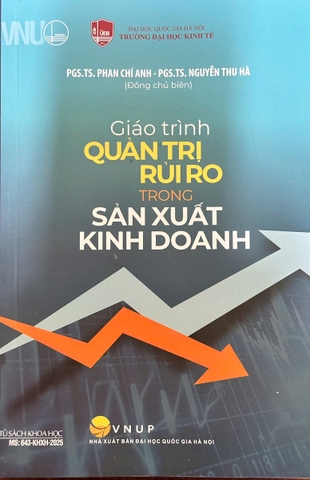 Giáo Trình Quản Trị Rủi Ro Trong Sản Xuất Kinh Doanh (Tác Giả: PGS. TS. Phan Chí Anh)