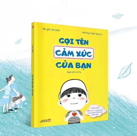 Gọi Tên Cảm Xúc Của Bạn (Tác giả: Lee Laila)