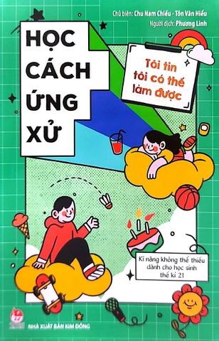 Tôi Tin Tôi Có Thể Làm Được: Học Cách Ứng Xử (Tái Bản 2026)