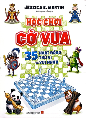 Học Chơi Cờ Vua: 35 Hoạt Động Thú Vị Và Vui Nhộn