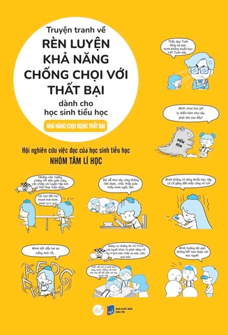 Truyện Tranh Về Rèn Luyện Khả Năng Chống Chọi Với Thất Bại Dành Cho Học Sinh Tiểu Học - Khả Năng Chịu Đựng Thất Bại