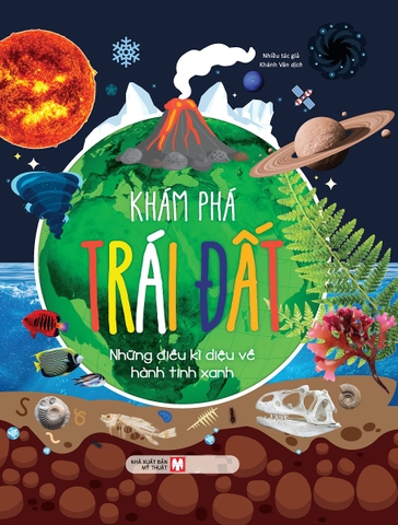 Khám Phá Trái Đất: Những Điều Kì Diệu Về Hành Tinh Xanh