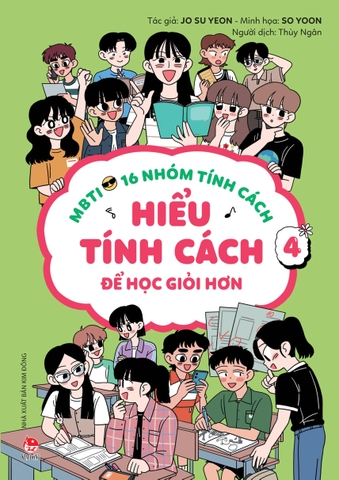 MBTI - 16 Nhóm Tính Cách - Tập 4 - Hiểu Tính Cách Để Học Giỏi Hơn
