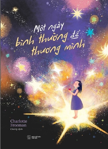 Một Ngày Bình Thường Để Thương Mình (Tác giả: Charlotte Freeman)