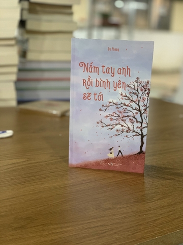 Nắm Tay Anh Rồi Bình Yên Sẽ Tới (Tái Bản 2020) - Tặng kèm bookmark