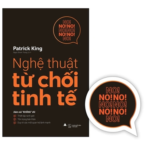 Nghệ Thuật Từ Chối Tinh Tế - Tặng Kèm Bookmark (Số Lượng Có Hạn)