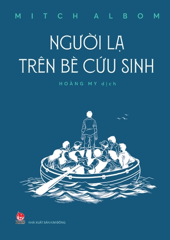 Người Lạ Trên Bè Cứu Sinh (Tác giả: Mitch Albom)