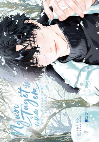 Người Tuyết Của Em Có Thể Sống Được Bao Lâu?: Tập 3 - Tặng Bookmark Bế Hình (Quà Tặng Chỉ Dành Cho Bản In Đầu)