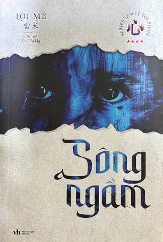 Sông Ngầm - Tác Giả: Lôi Mễ (Tái Bản 2024)