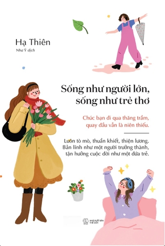 Sống Như Người Lớn, Sống Như Trẻ Thơ