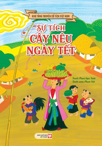 Kho Tàng Truyện Cổ Tích Việt Nam - Sự Tích Cây Nêu Ngày Tết