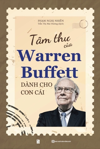 Tâm Thư Của Warren Buffett Dành Cho Con Cái (Tái Bản 2026)