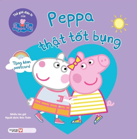 Thế Giới Diệu Kì Của Peppa Pig: Peppa Thật Tốt Bụng