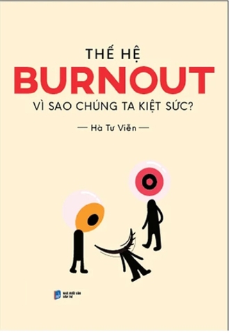 Thế Hệ Burnout: Vì Sao Chúng Ta Kiệt Sức?