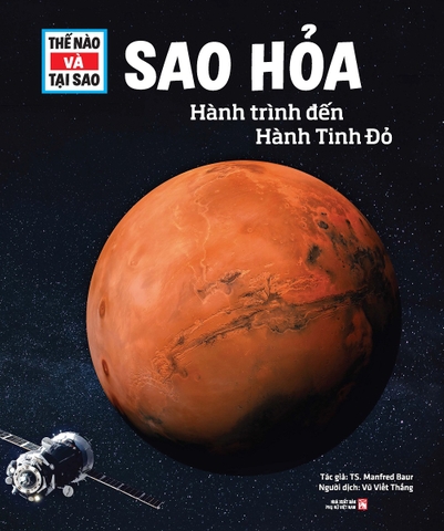 Thế Nào Và Tại Sao: Sao Hỏa - Hành Trình Đến Hành Tinh Đỏ