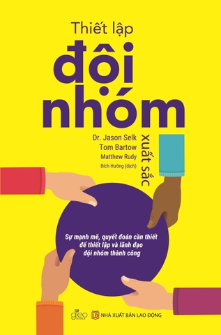 Thiết Lập Đội Nhóm Xuất Sắc - Bản đặc biệt tặng kèm bookmark (Số lượng có hạn)