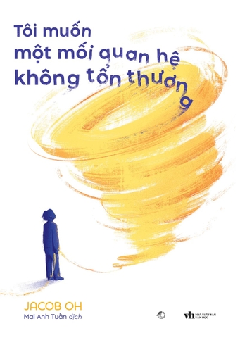 Tôi Muốn Một Mối Quan Hệ Không Tổn Thương