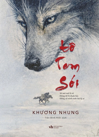 Tôtem Sói: Sói Mãi Mãi Là Sói Không Thể Bị Thuần Hóa Không Cúi Mình Trước Bất Kỳ Ai - Bìa Cứng